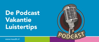 Podcast vakantie luistertips